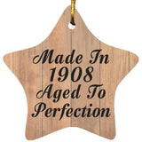 116th Birthday Made In 1908 Aged To Perfection - Star Ornament C