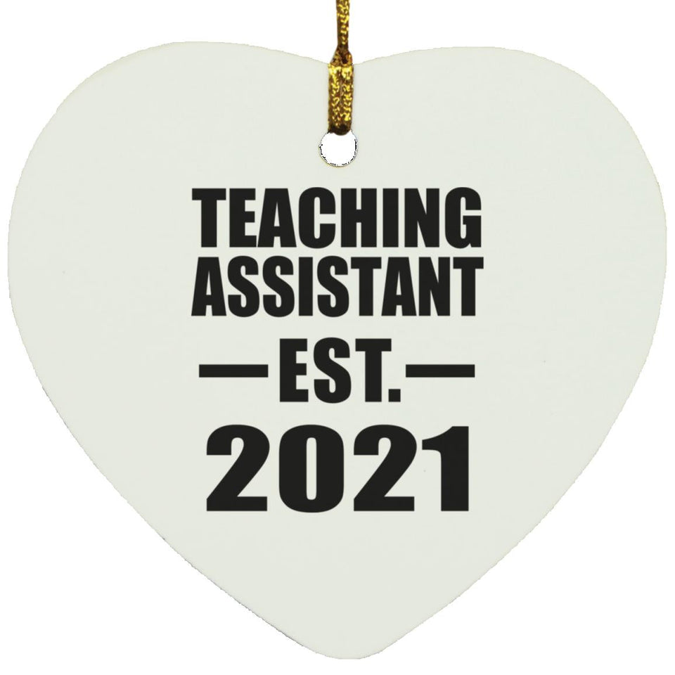 Teaching Assistant Established EST. 2021 - Heart Ornament
