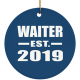 Waiter Established EST. 2019 - Circle Ornament