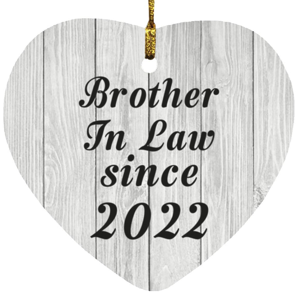 Brother In Law Since 2022 - Heart Ornament F