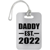 Daddy Established EST. 2022 - Luggage Bag Tag