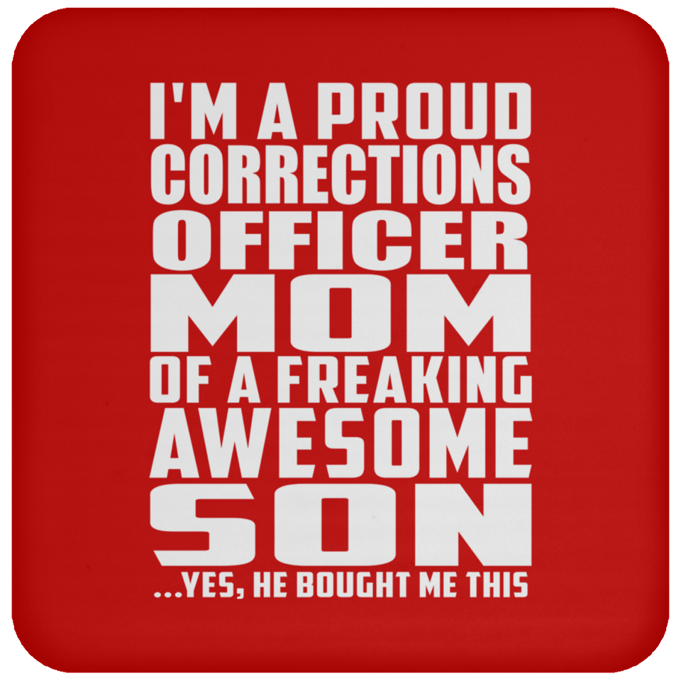 Proud Corrections Officer Mom Of Awesome Son - Drink Coaster