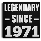 53rd Birthday Legendary Since 1971 - Canvas Square