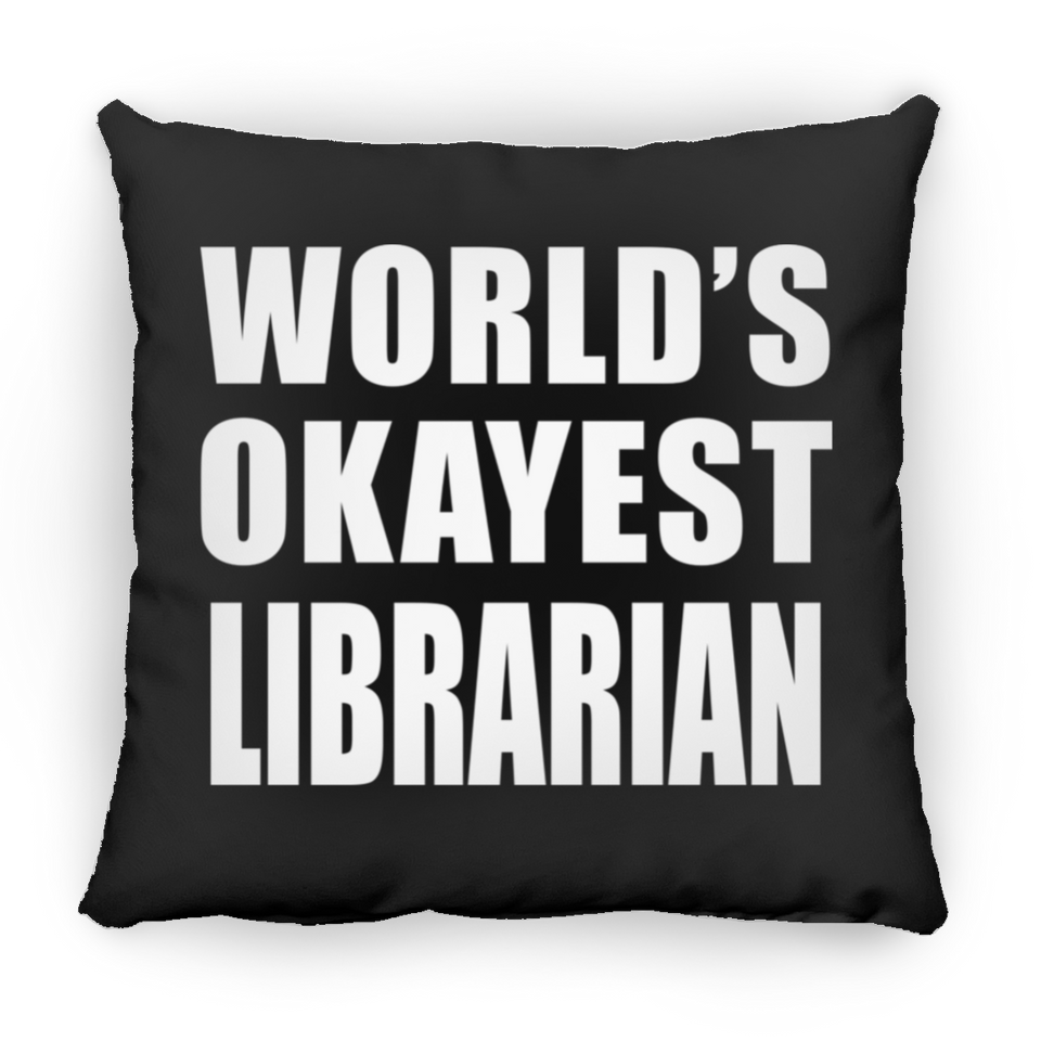World's Okayest Librarian - Throw Pillow Black