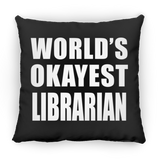 World's Okayest Librarian - Throw Pillow Black