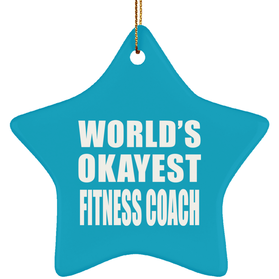 World's Okayest Fitness Coach - Star Ornament