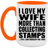 I Love My Wife More Than Collecting Stamps - 15oz Accent Mug Orange