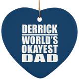 Derrick World's Okayest Dad - Heart Ornament