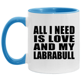 All I Need Is Love And My Labrabull - 11oz Accent Mug Blue