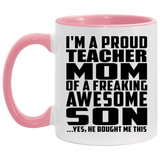 Proud Teacher Mom Of Awesome Son - 11oz Accent Mug Pink