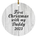 First Christmas With My Daddy 2023 - Circle Ornament F