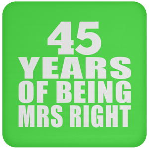 45th Anniversary 45 Years Of Being Mrs Right - Drink Coaster