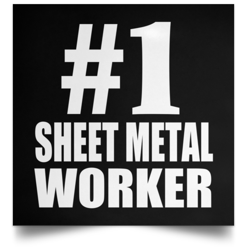 Number One #1 Sheet Metal Worker - Poster Square