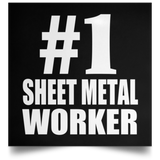 Number One #1 Sheet Metal Worker - Poster Square