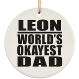 Leon World's Okayest Dad - Circle Ornament