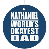 Nathaniel World's Okayest Dad - Circle Ornament