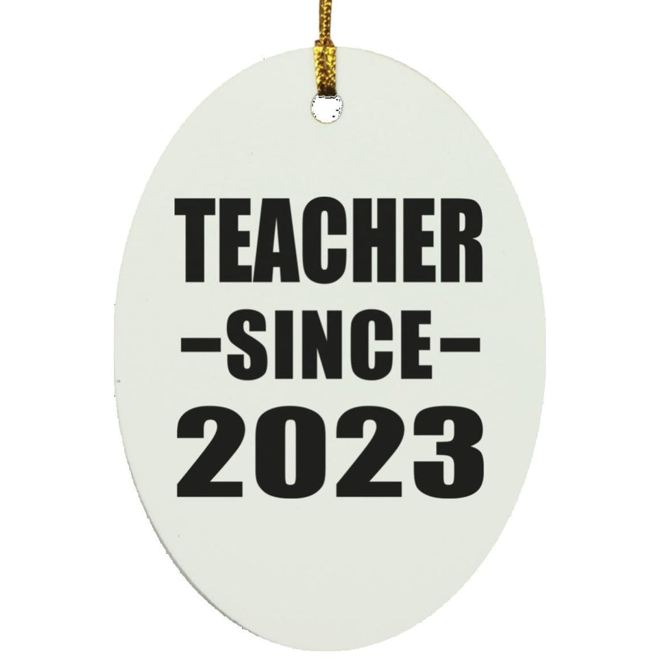Teacher Since 2023 - Oval Ornament