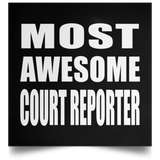 Most Awesome Court Reporter - Poster Square