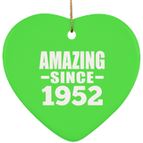 72nd Birthday Amazing Since 1952 - Heart Ornament