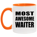 Most Awesome Waiter - 11oz Accent Mug Orange