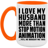 I Love My Husband More Than Stop Motion Animation - 15oz Accent Mug Orange