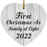 First Christmas As Family Of Eight 2022 - Heart Ornament F