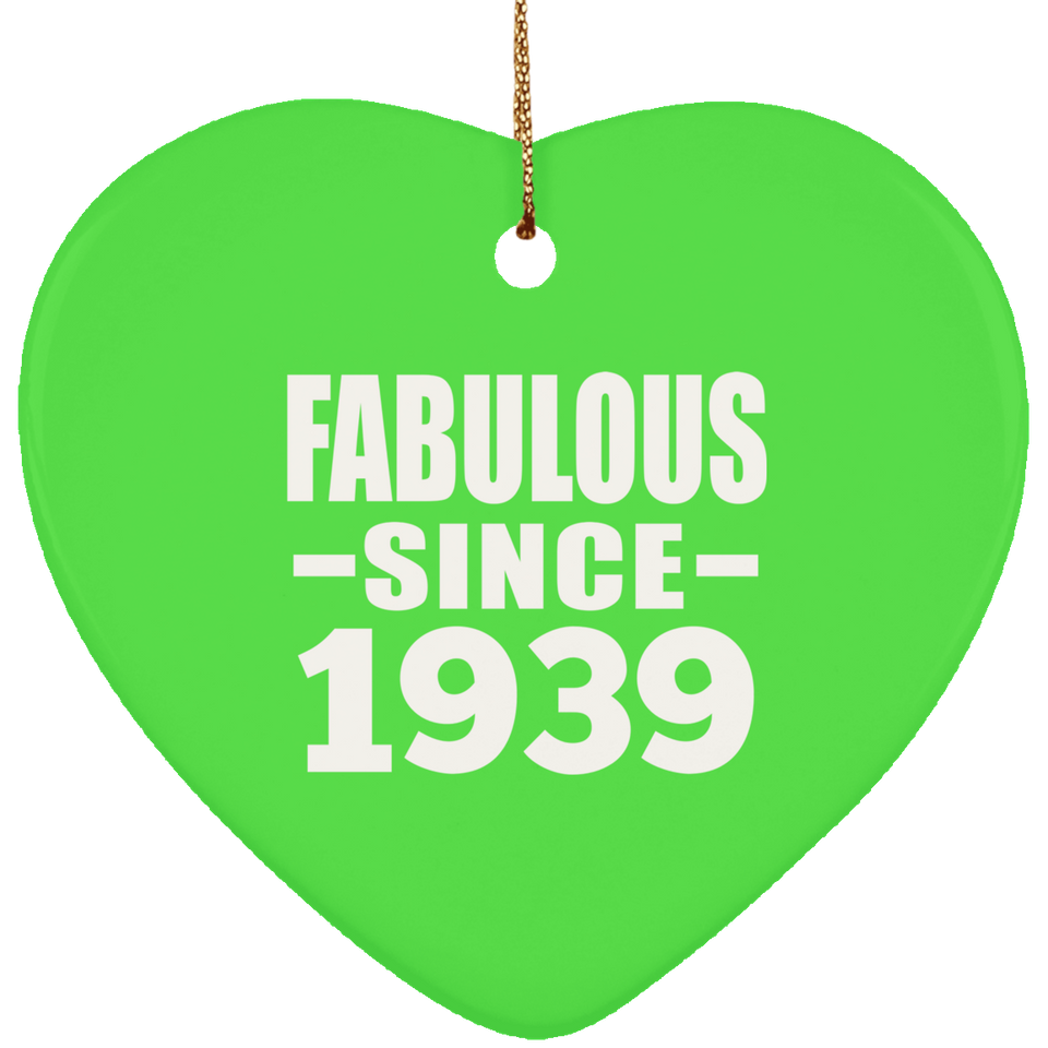 85th Birthday Fabulous Since 1939 - Heart Ornament