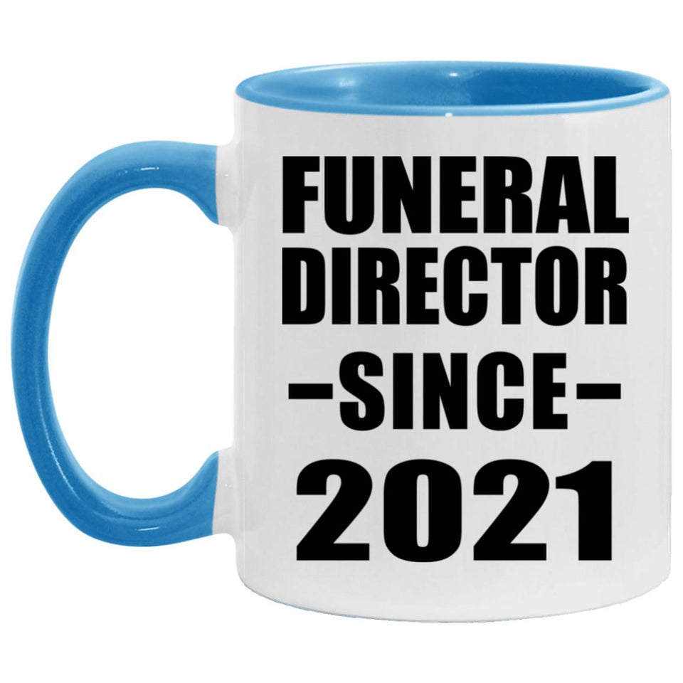 Funeral Director Since 2021 - 11oz Accent Mug Blue