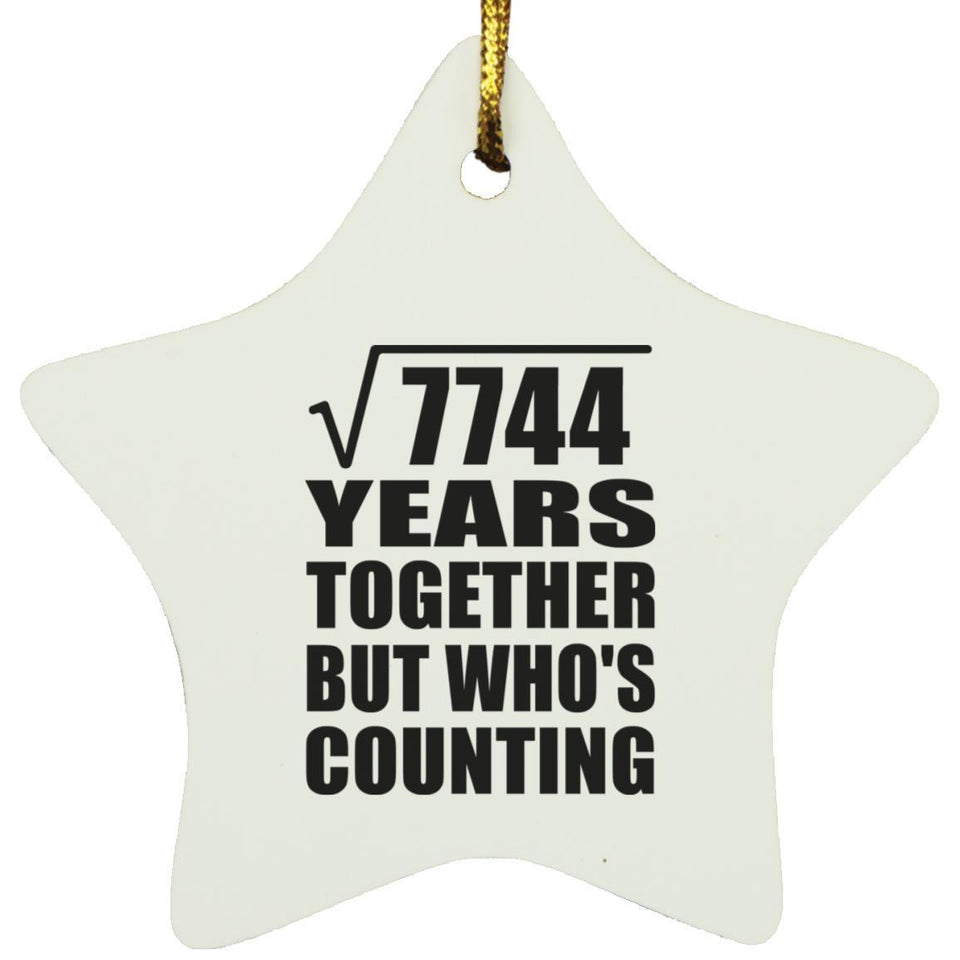 88th Anniversary Square Root of 7744 Years Who's Counting - Star Ornament