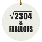 48th Birthday Square Root of 2304 & Fabulous - Circle Ornament