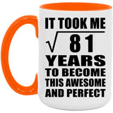 9th Birthday Took Square Root of 81 Years To Awesome - 15oz Accent Mug Orange