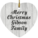 Merry Christmas Gibson Family - Heart Ornament F