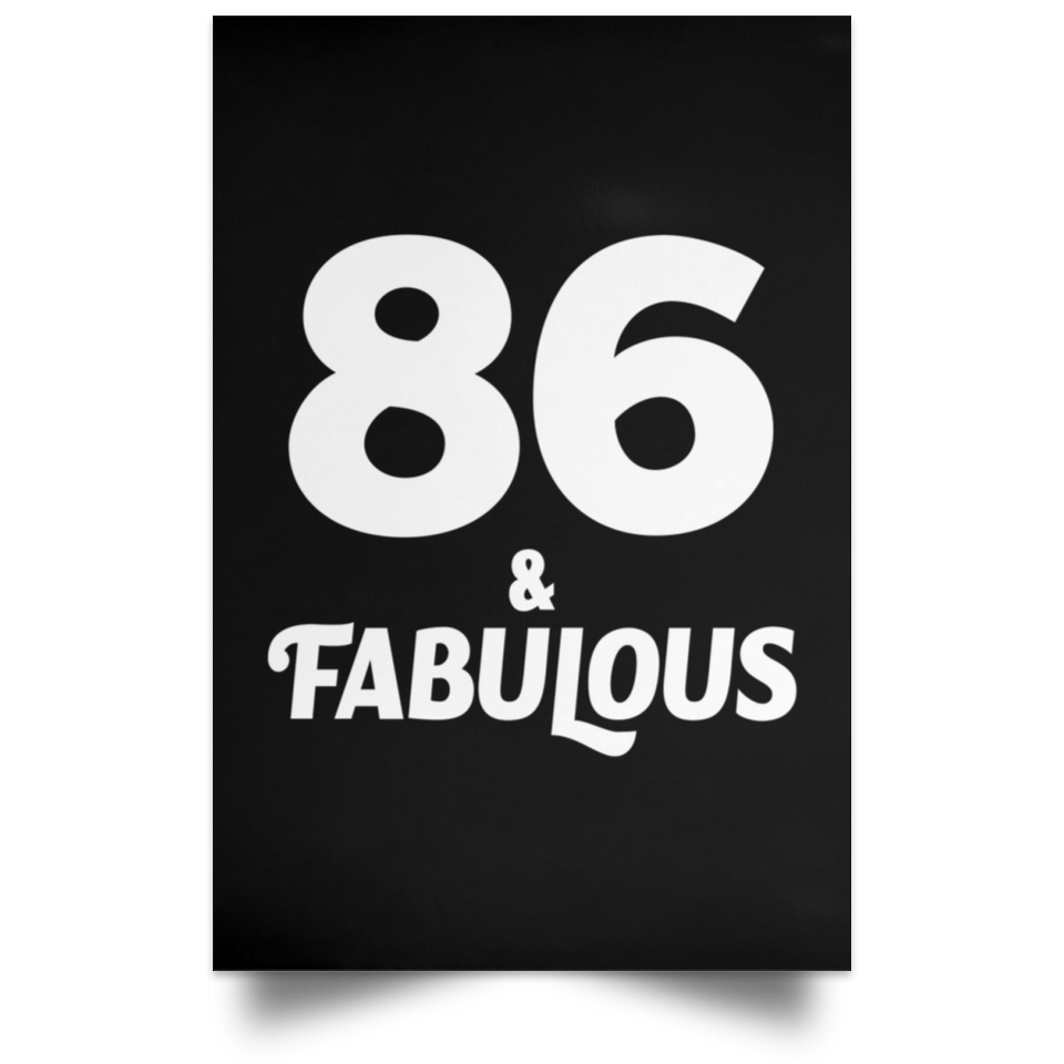 86th Birthday 86 & Fabulous - Poster Portrait