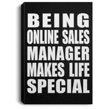 Being Online Sales Manager Makes Life Special - Canvas Portrait