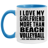 I Love My Girlfriend More Than Beach Volleyball - 11oz Accent Mug Blue