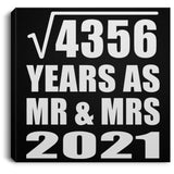 66th Anniversary Square Root of 4356 Years As Mr & Mrs 2021 - Canvas Square