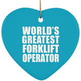World's Greatest Forklift Operator - Heart Ornament