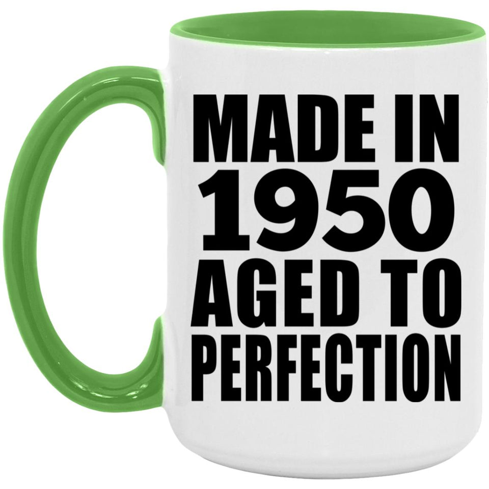 74th Birthday Made In 1950 Aged to Perfection - 15oz Accent Mug Green