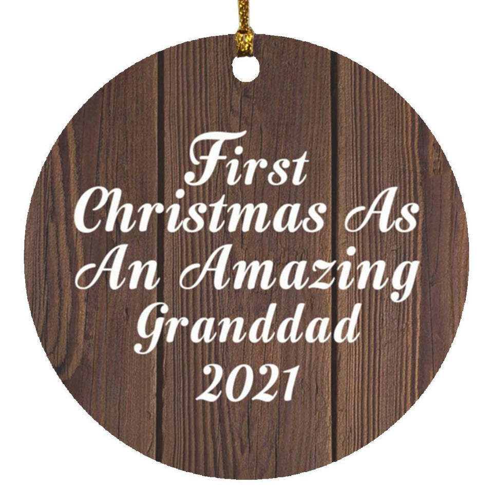 First Christmas As An Amazing Granddad 2021 - Circle Ornament D