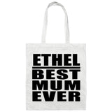 Ethel Best Mum Ever - Tote Bag White