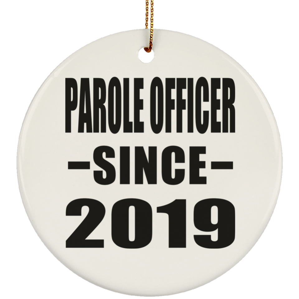 Parole Officer Since 2019 - Circle Ornament