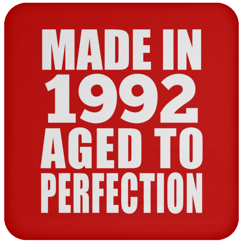 32nd Birthday Made In 1992 Aged to Perfection - Drink Coaster
