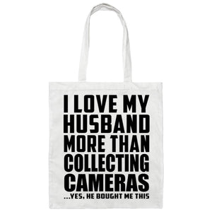 I Love My Husband More Than Collecting Cameras - Tote Bag White