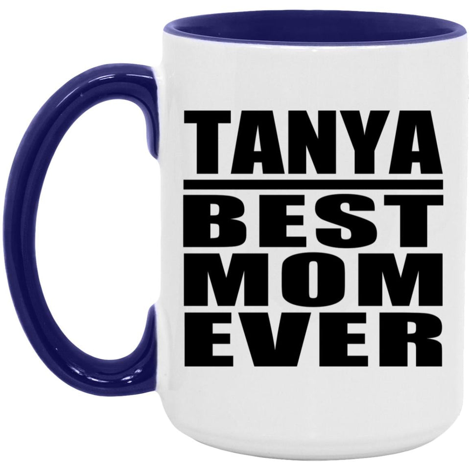 Tanya Best Mom Ever - 15oz Accent Mug Purple