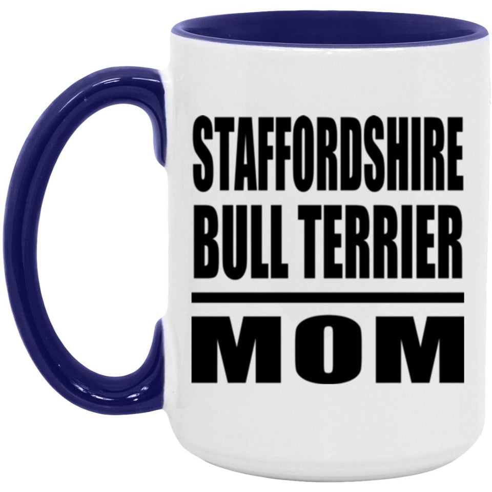 Staffordshire Bull Terrier Mom - 15oz Accent Mug Purple