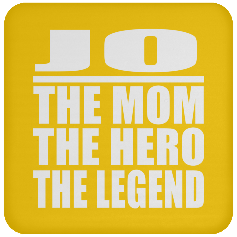 Jo The Mom The Hero The Legend - Drink Coaster