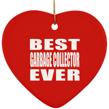 Best Garbage Collector Ever - Heart Ornament