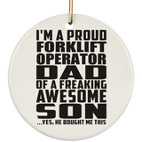 Proud Forklift Operator Dad Of Awesome Son - Circle Ornament