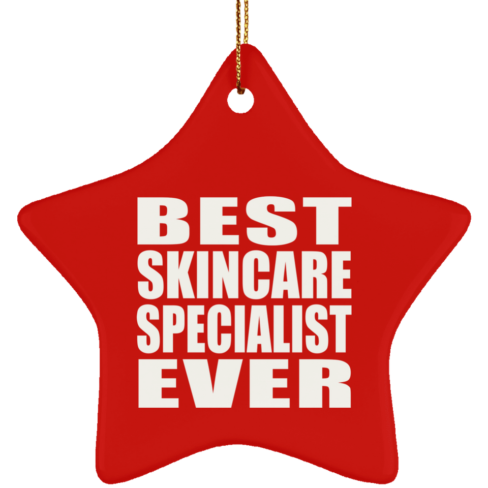 Best Skincare Specialist Ever - Star Ornament