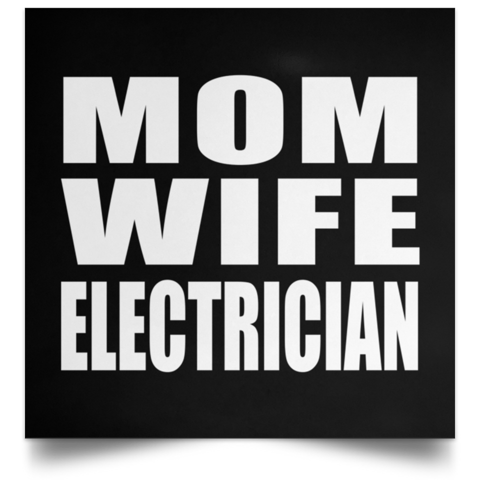 Mom Wife Electrician - Poster Square